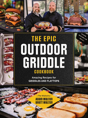 cover image of The Epic Outdoor Griddle Cookbook